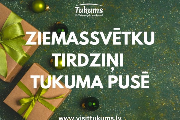 Ziemassvētku tirdziņi Tukuma pusē